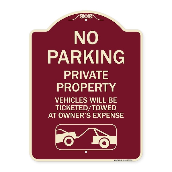 Signmission No Parking Private Property Vehicles Ticketed Towed Owners Expense Alum, 18" L, 24" H, BU-1824-23798 A-DES-BU-1824-23798 - main